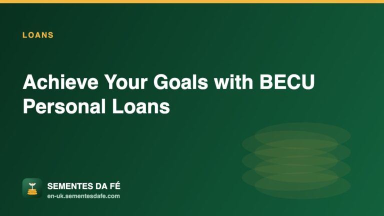 Achieve Your Goals with BECU Personal Loans — Loans guide, Sementes da Fé UK