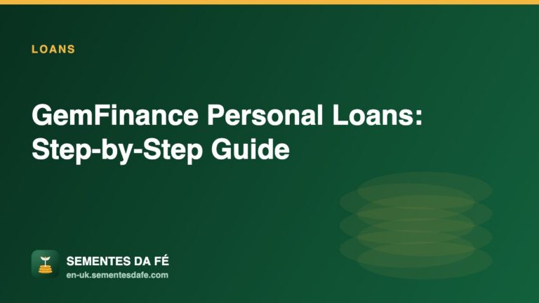 GemFinance Personal Loans: Step-by-Step Guide — Loans guide, Sementes da Fé UK