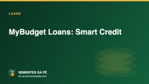 MyBudget Loans: Smart Credit — Loans guide, Sementes da Fé UK