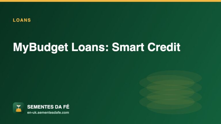 MyBudget Loans: Smart Credit — Loans guide, Sementes da Fé UK
