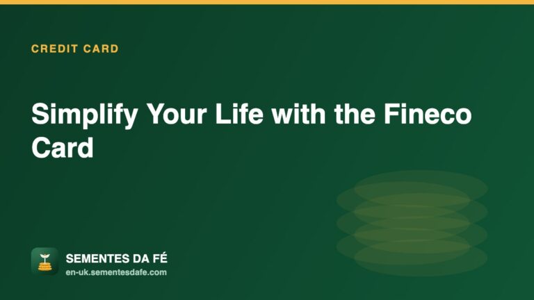 Simplify Your Life with the Fineco Card — Credit Card guide, Sementes da Fé UK
